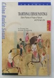 TRADITIONAL CHINESE PAINTINGS, SILENT POEMS IN PRAISE OF NATURE AND HUMAN LIFE by ZHUAN JIAYI and NIE CHONGZHENG, 2000