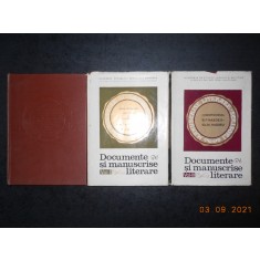 PAUL CORNEA, ELENA PIRU - DOCUMENTE SI MANUSCRISE LITERARE 3 volume