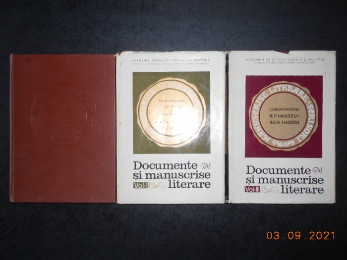 PAUL CORNEA, ELENA PIRU - DOCUMENTE SI MANUSCRISE LITERARE 3 volume