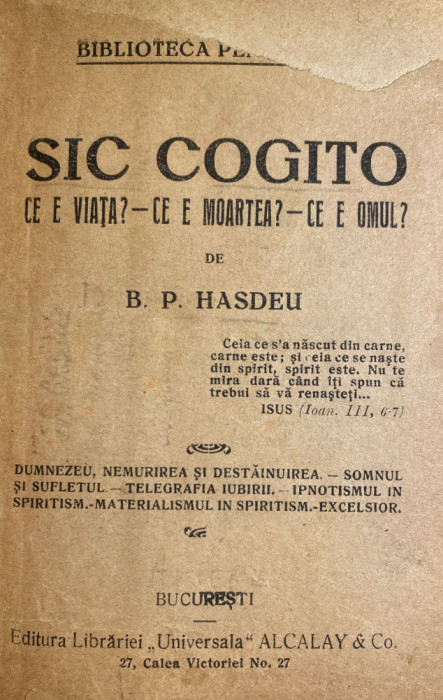 B.P.HASDEU,SIC-COGITO/ED.LIBRARIEI ,,UNIVERSALA&quot; ALCALAY&amp;Co./383 pagini