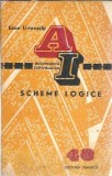 Scheme logice. Semnificatie, elaborare, verificare, testare - Leon Livovschi