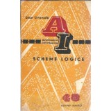 Scheme logice. Semnificatie, elaborare, verificare, testare - Leon Livovschi