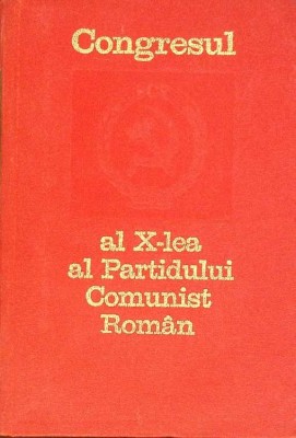 CONGRESUL AL X-LEA AL PARTIDULUI COMUNIST ROMAN-COLECTIV-265879 foto