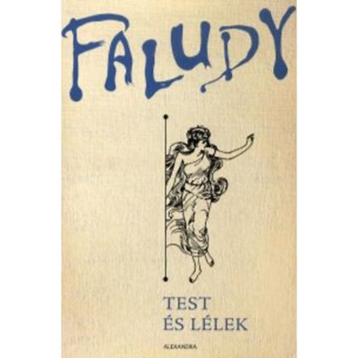 Test &amp;eacute;s l&amp;eacute;lek - A vil&amp;aacute;gl&amp;iacute;ra 1400 k&amp;ouml;ltem&amp;eacute;nye - Faludy Gy&amp;ouml;rgy műford&amp;iacute;t&amp;aacute;sai - Faludy Gy&amp;ouml;rgy foto