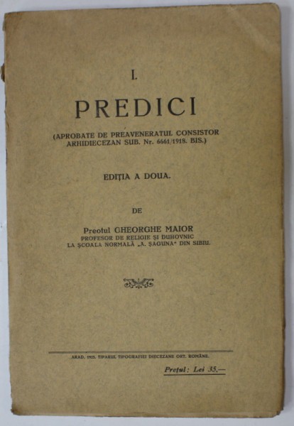PREDICI de PREOTUL GHEORGHE MAIOR , VOLUMUL I , 1925