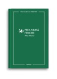 Cumpara ieftin Prea multa fericire (vol. 27)