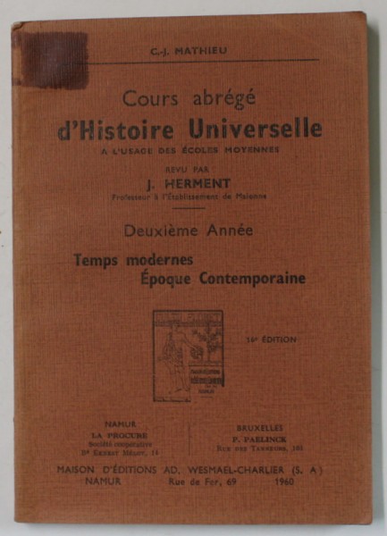 COURS ABREGE D &#039;HISTOIRE UNIVERSELLE par J. HERMENT , DEUXIEME ANNE , 1960