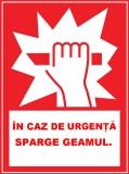 Placuta de siguranta in caz de urgenta sparge geamul