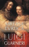 Cumpara ieftin Mireasa evreica/Luigi Guarnieri