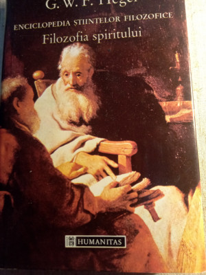 G w f Hegel enciclopedia științele filozofice filozofia spiritului foto