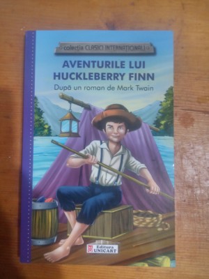 Aventurile lui Huckleberry Finn-Mark Twain foto