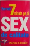 7 minute pe zi pentru un sex de calitate &ndash; Martica K. Heaner