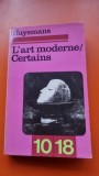 L art moderne - Certains - Joris-Karl Huysmans