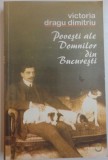 POVESTI ALE DOMNILOR DIN BUCURESTI de VICTORIA DRAGU DIMITRIU , 2005