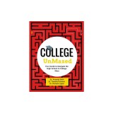 College UnMazed: Your Guide to Navigate the High School to College Maze