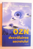 OZN - DEZVALUIREA SECRETULUI de GILDAS BOURDAIS , 2001