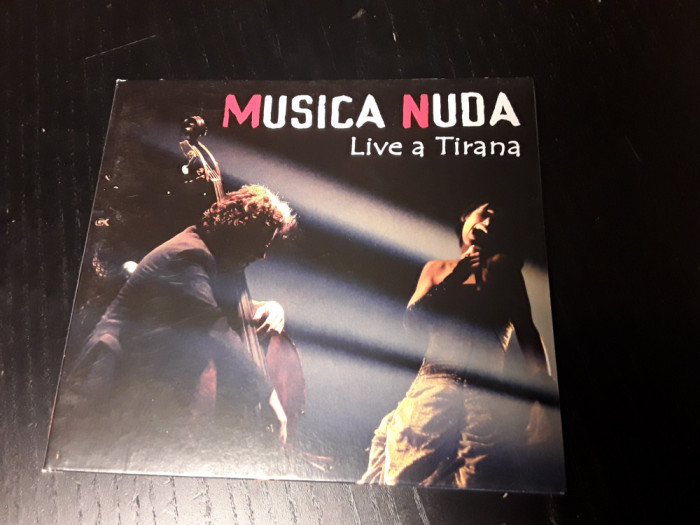 [CDA] Musica Nuda - Live a Tirana - digipak - cd audio original