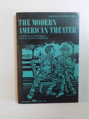 THE MODERN AMERICAN THEATER , A COLLECTION OF CRITICAL ESSAYS de ALVIN B. KERNAN , 1967 foto