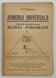 ARMONIA UNIVERSALA , CONCLUZIILE DESCIFRARII ENIGMEI MAREI PIRAMIDE de V.V. MOISESCU , 1947 , EDITIA 1 , CONTINE PLANSE