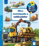 Cumpara ieftin Mica Enciclopedie A Vehiculelor, - Editura Casa