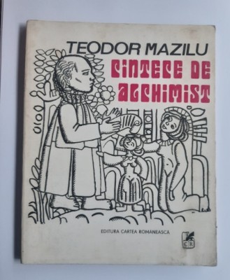 Teodor Mazilu - Cantece de alchimist foto