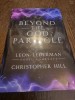 Beyond the God Particle - Leon Lederman