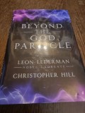 Beyond the God Particle - Leon Lederman