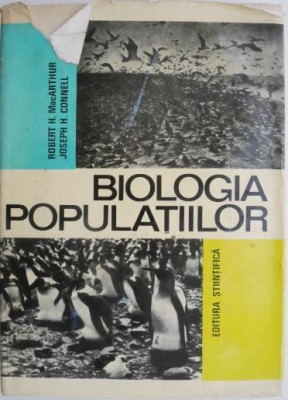 Biologia populatiilor &amp;ndash; Robert H. MacArthur, Joseph H. Connell foto