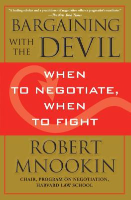 Bargaining with the Devil: When to Negotiate, When to Fight foto