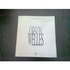 ORSON WELLES - CLAUDIO VALENTINETTI (CARTE IN LIMBA ITALIANA)