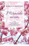 Miracole acum - Gabrielle Bernstein