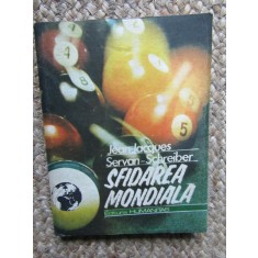 Sfidarea mondială, Jean-Jacques Servan-Schreiber, Humanitas, București 1990