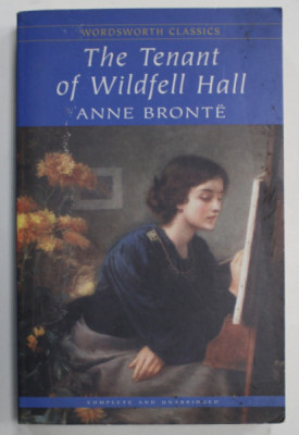 THE TENANT OF WILDFELL HALL by ANNE BRONTE , 2001, COPERTA ORIGINALA BROSATA foto