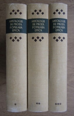 Ovidiu Birlea - Antologie de proza populara epica (3 volume) foto