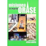 Misiunea in marile orase - Ellen G. White