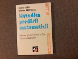 Metodica predarii matematicii. Manual pentru clasa a 11-a - Costica Lupu