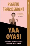Regatul transcendent - Yaa Gyasi