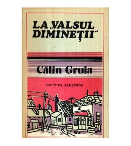 Calin Gruia - La &quot; valsul diminetii&quot;` - 121260