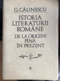 ISTORIA LITERATURII ROMANE DE LA ORIGINI PINA IN PREZENT -G. CALINESCU 1985