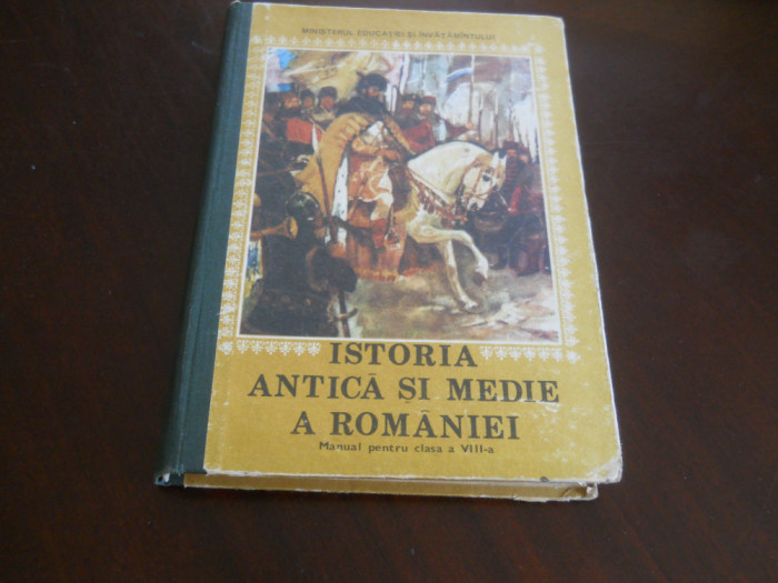 ISTORIA ANTICA SI MEDIE A ROMANIEI-Manual pt cls VIII-a 1986 Hadrian Daicoviciu
