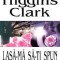 Mary Higgins Clark - Lasă-mă să-ți spun iubita mea