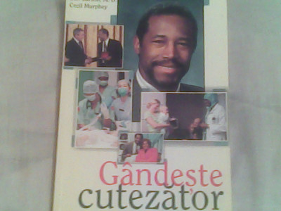 Gandeste cutezator-Ben Carson,Cecil Murphy foto