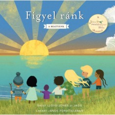 Figyel r&aacute;nk - A Miaty&aacute;nk - Sally Lloyd-Jones