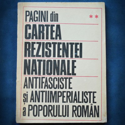PAGINI DIN CARTEA REZISTENTEI NATIONALE ANTIFASCISTE SI ANTIIMPERIALISTE foto