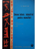 A. Mazilu - Desen tehnic industrial pentru muncitori (editia 1962)