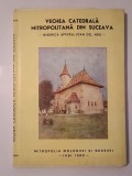 Ioan Caproșu - Vechea Catedrală Mitropolitană din Suceava: Biserica Sf&acirc;ntul Ioan cel Nou