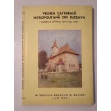Ioan Caproșu - Vechea Catedrală Mitropolitană din Suceava: Biserica Sf&acirc;ntul Ioan cel Nou