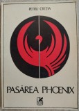 Petru Cretia - Pasarea Phoenix (Versuri, Editia Princeps 1986) - Carte Poezie