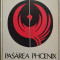 PETRU CRETIA - PASAREA PHOENIX (VERSURI , editia princeps - 1986)