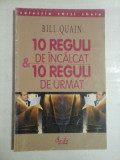 10 REGULI DE INCALCAT &amp; 10 REGULI DE URMAT - Bill QUAIN